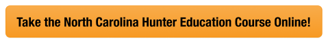 CTA button to take the North Carolina hunter education course online through Hunter-Ed.